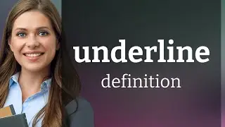 Underline • what is UNDERLINE meaning