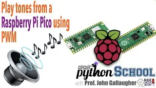 Playing Musical Notes on a Raspberry Pi Pico with PWM Audio Using CircuitPython