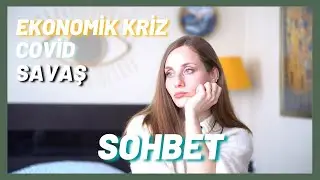 SAVAŞ, PANDEMİ VE KADINLAR GÜNÜ - SOHBET VİDEOSU