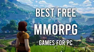 Best Free MMORPG Games For PC (and massive multiplayer games)