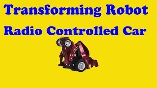 Transforming Robot Radio Controlled Car - A Blue Hat Toy Review