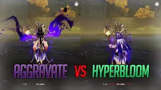 Cyno Team Aggravate Vs Hyperbloom Which one is Better !!