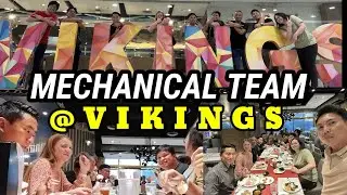 VIKINGS DINNER W/ MECHANICAL TEAM in SM Megamall