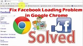 How to fix facebook page loading problem in google chrome ( solved )