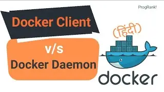 Docker Client v/s Docker Daemon | Docker Hub | Docker Command | Docker Tutorial For Beginners | #04