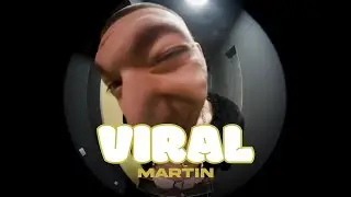 Martin - Viral (Official Music Video)