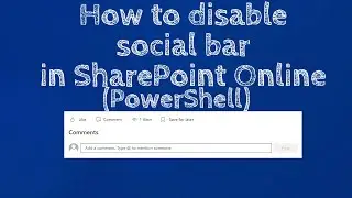 How to disable Social Bar (Like, Comment, View & Save for later) in SharePoint Online.