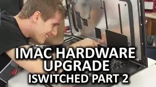 iMac 5K Hardware Upgrade - iSwitched to Mac Part 2