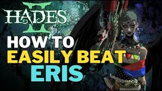 How to EASILY beat: ERIS - Hades 2