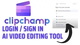 How to Login ClipChamp Account? Online AI Video Editing Tool