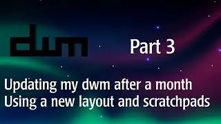 Using dwm - Part 3 - Update