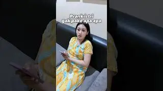 PRANK ISTRI GAK PAKE APA APA #sosishake #menuviral #SHORTS 54