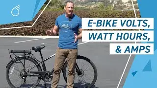 Electric Bike VOLTS, WATT HOURS, & AMPS | What does it all mean?