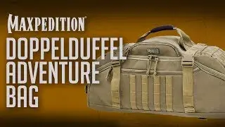 Travel advice: Maxpedition® Doppelduffel™ Adventure Bag