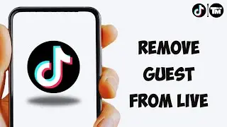 How to Remove Guest from TikTok Live