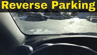 Reverse Parking A Car-Beginner Driving Lesson