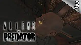 Aliens vs  Predator (2010) ⋙ Прохождение #3 [Чужой]