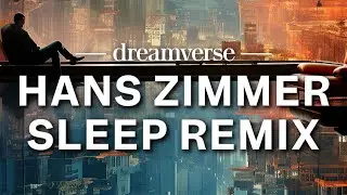 Hans Zimmer - Time (Sleep Remix) ⏲️🌌 10-Hours of Tranquility!