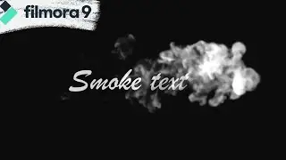 How to Make Smoke Text Reveal Animation intro in Wondershare Filmora 9