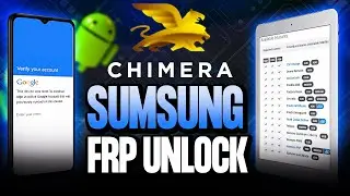 Chimera Tool - Pro - Samsung Frp Explained Samsung Frp Remove