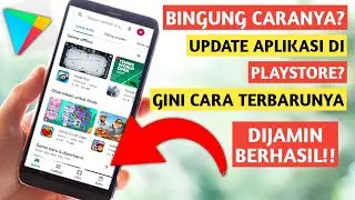 CARA UPDATE APLIKASI DI PLAY STORE VERSI TERBARU | 2022