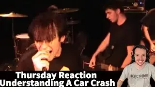 Thursday Reaction - Understanding In A Car Crash Song Reaction!