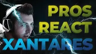 CSGO PRO PLAYERS REACT TO XANTARES (PEEK)
