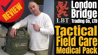 London Bridge Trading Co - Tactical Field Care Medical Pack Review