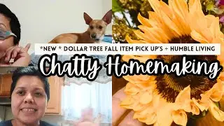 HOMEMAKING CHATTY VLOG | * NEW* FALL ITEMS FROM DOLLAR TREE