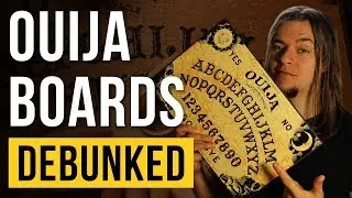 The Ouija Board - Debunked