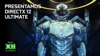 Presentamos DirectX 12 Ultimate