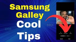 Samsung Gallery: Super Cool Tip That Will Blow Your Mind!