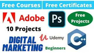 Udemy Free Certificate Courses Digital Marketing | C++ | Photoshop 10 Projects Online Classes