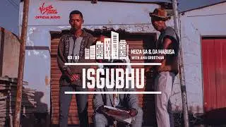 Neiza SA, Da Mabusa & Ama Grootman - Isgubhu | Official Audio