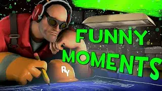 TF2 Funny Moments / Episode 4