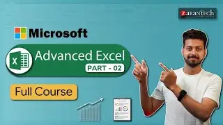 Microsoft Advanced Excel Full Course | ZaranTech