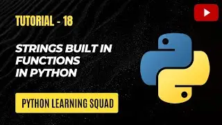 #18 String Built-in Functions in Python | Built-in Functions of String in Python in Hindi