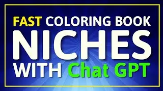 Exploring KDP Coloring Book Niches with Chat GPT