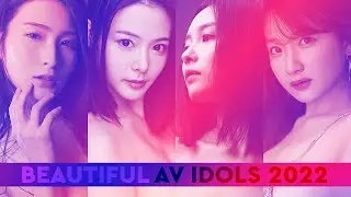 BEAUTIFUL AV IDOLS 2022 | TOP 30