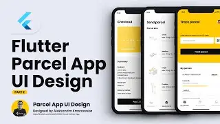 Flutter UI Tutorial - Designing Parcel Shipping Courier App UI Design (Figma to Flutter) - [PART 2]