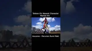 Azucena's Martial Art In Tekken 8          