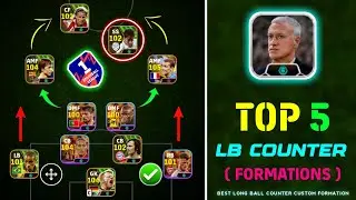 Top 5 Best Long Ball Counter Custom Formations In eFootball 2024 || Best Custom Formation For LBC