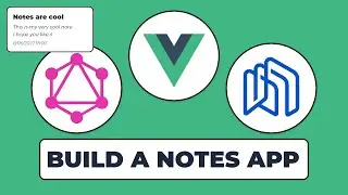 Build a NOTES APP with Vue JS and Nhost using GraphQL & Tailwind CSS