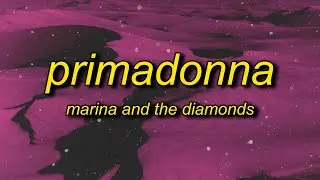 MARINA - PRIMADONNA (nightcore) Lyrics | i really don't know why it's such a big deal though