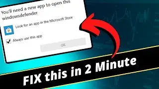 How to fix “You’ll need a new app to open this windowsdefender” Error in Windows 11 & 10