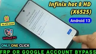 Infinix Smart 8 HD FRP Bypass Android 13, Infinix x6525 frp bypass 2024, Inifnix x6525 frp | x6525