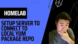 Homelab Series - Setting up Server to use Local YUM Package Repository