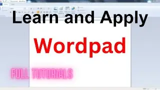 How to Use Wordpad? |Wordpad Tutorials| Learn Step by Step