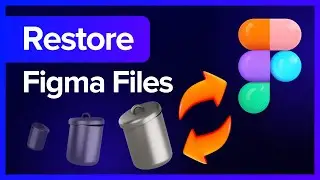 How To Restore Deleted Figma File