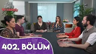 Zuhal Topalla Yemekteyiz 402. Bölüm